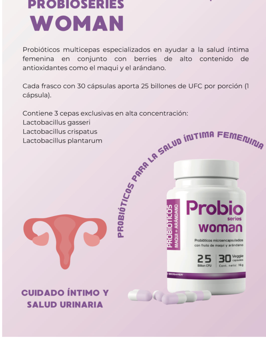 Probiótico con antioxidantes 25 billones . Para la salud de la mujer ( útero , vías urinarias)30 caps